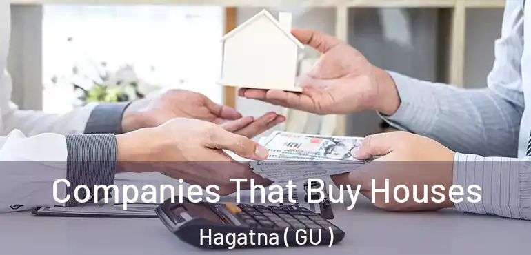  Companies That Buy Houses Hagatna ( GU )