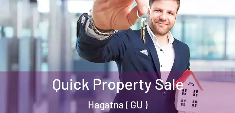  Quick Property Sale Hagatna ( GU )