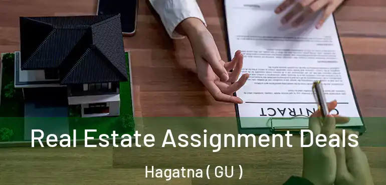  Real Estate Assignment Deals Hagatna ( GU )