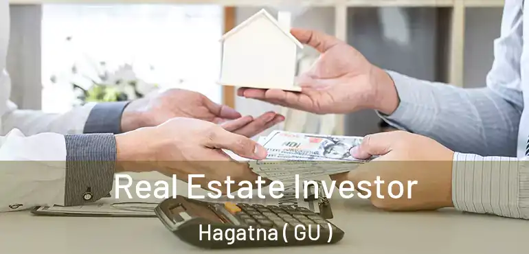  Real Estate Investor Hagatna ( GU )