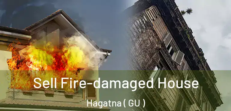  Sell Fire-damaged House Hagatna ( GU )