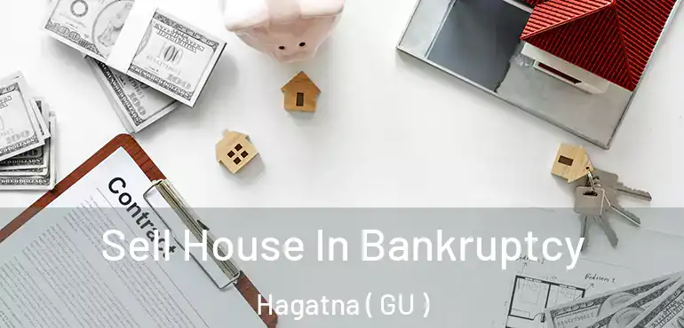  Sell House In Bankruptcy Hagatna ( GU )