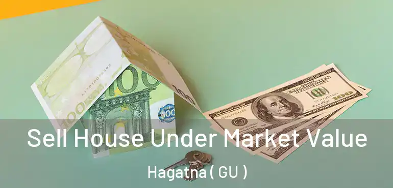  Sell House Under Market Value Hagatna ( GU )