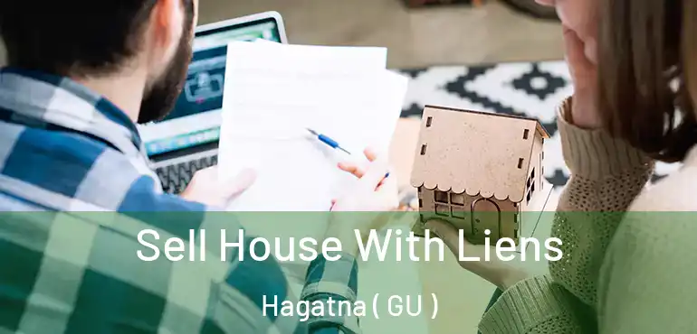  Sell House With Liens Hagatna ( GU )