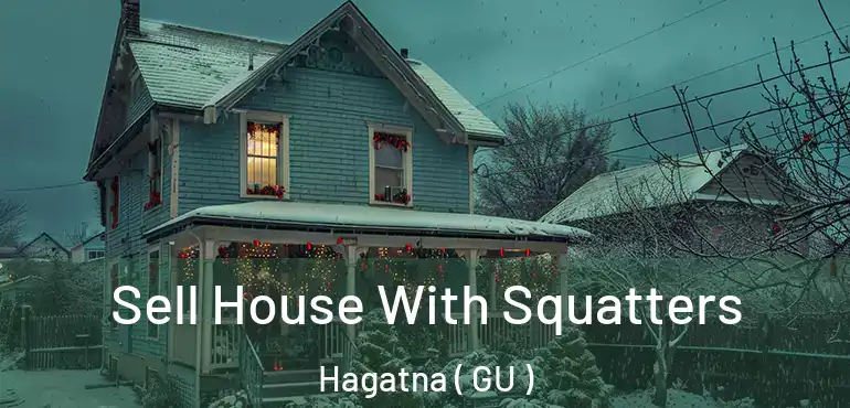  Sell House With Squatters Hagatna ( GU )