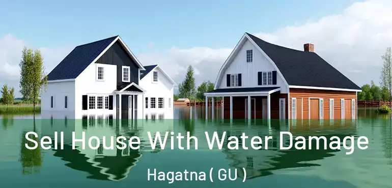  Sell House With Water Damage Hagatna ( GU )