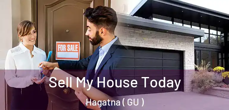  Sell My House Today Hagatna ( GU )