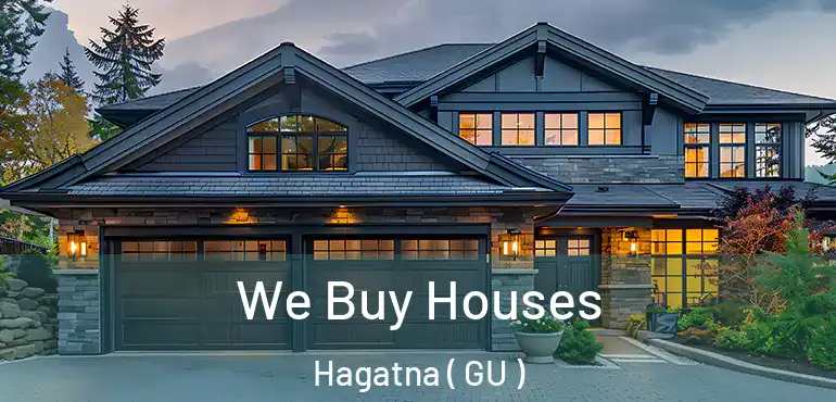  We Buy Houses Hagatna ( GU )